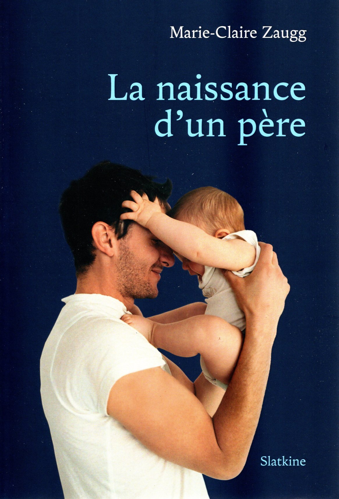 LA NAISSANCE D'UN PERE