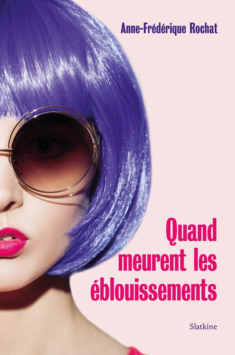 QUAND MEURENT LES ÉBLOUISSEMENTS