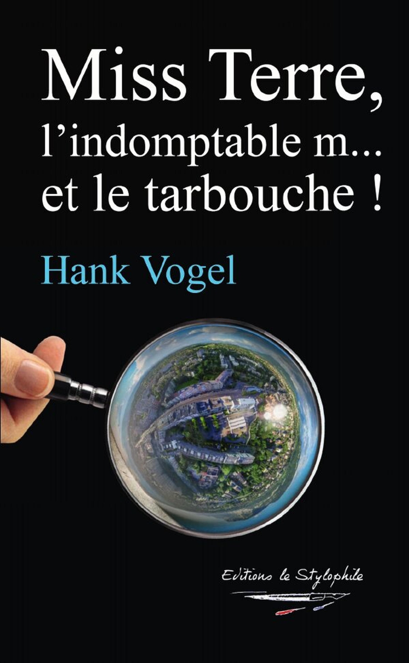 Miss Terre, l'indomptable m... et le tarbouche!