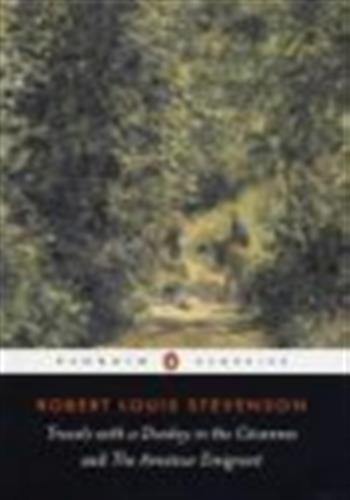 Travels with a Donkey in the Cévennes and the Amateur Emigrant