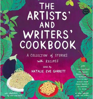 The Artists' and Writers' Cookbook: A Collection of Stories with Recipes /anglais