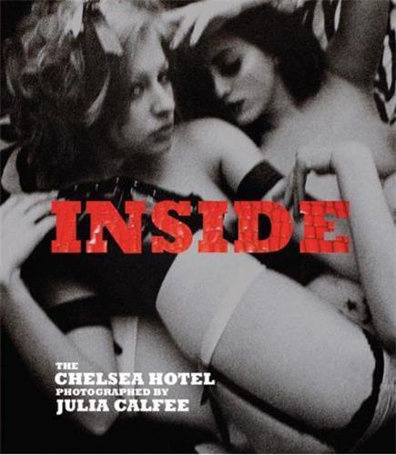 Julia Calfee Inside the Chelsea Hotel /anglais