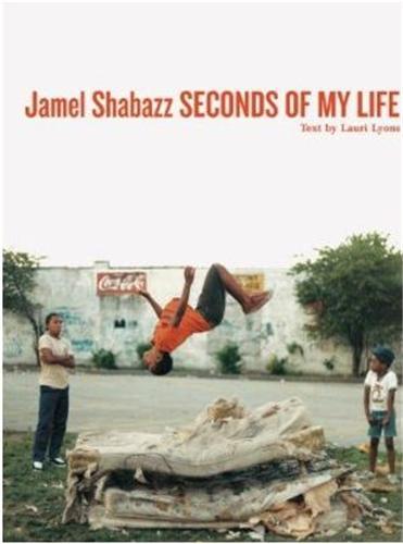 Jamel Shabazz Seconds of my Life /anglais
