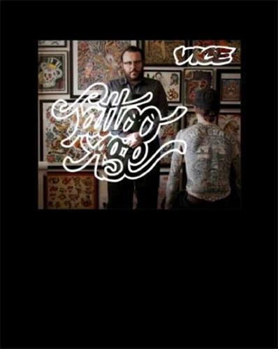 Tattoo Age Presented by Vice /anglais