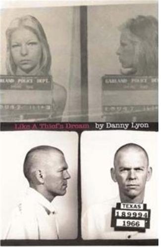 Danny Lyon - Like a Thief's Dream /anglais