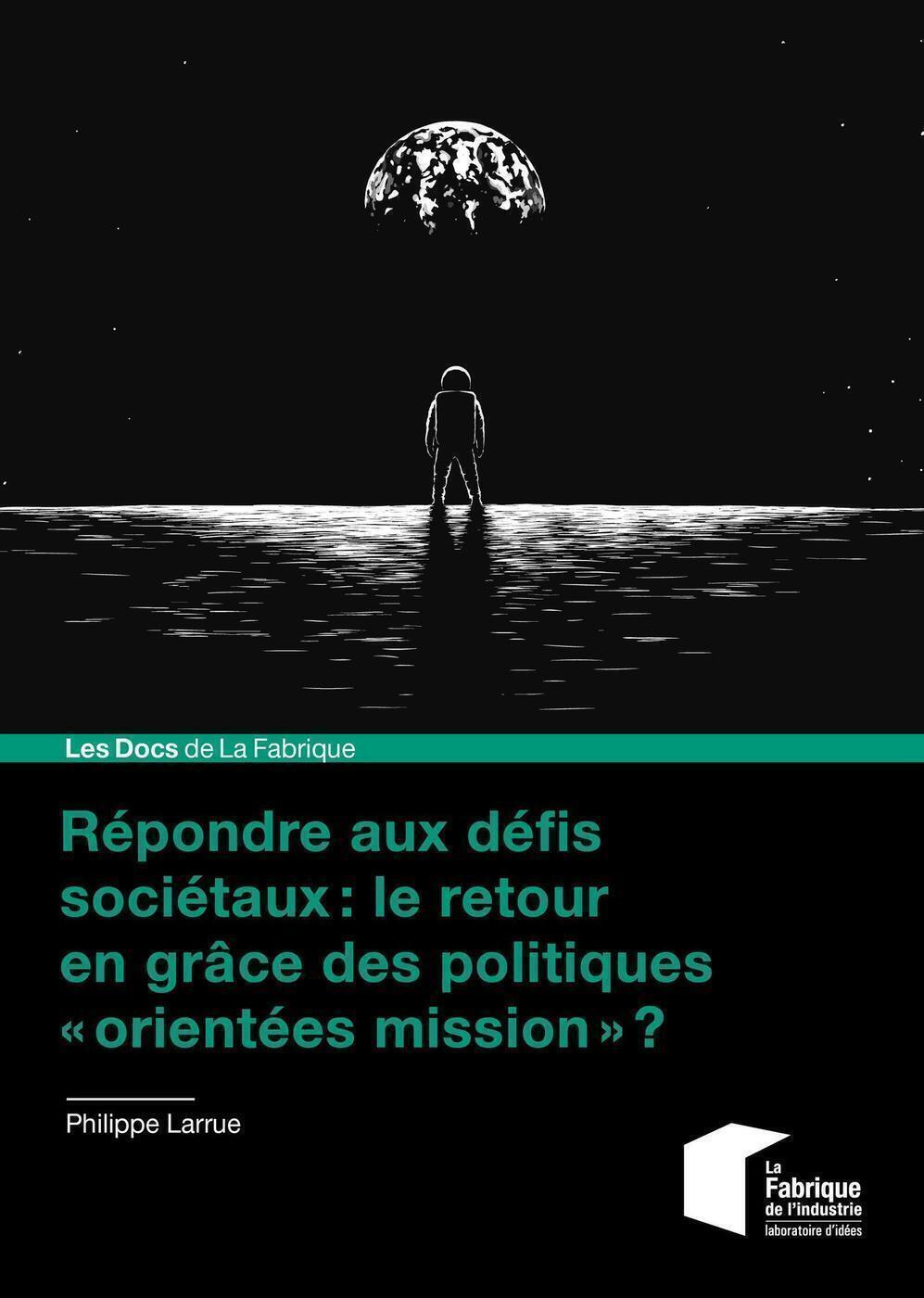 Répondre aux défis sociétaux : le retour en grâce des politiques « orientées mission » ?