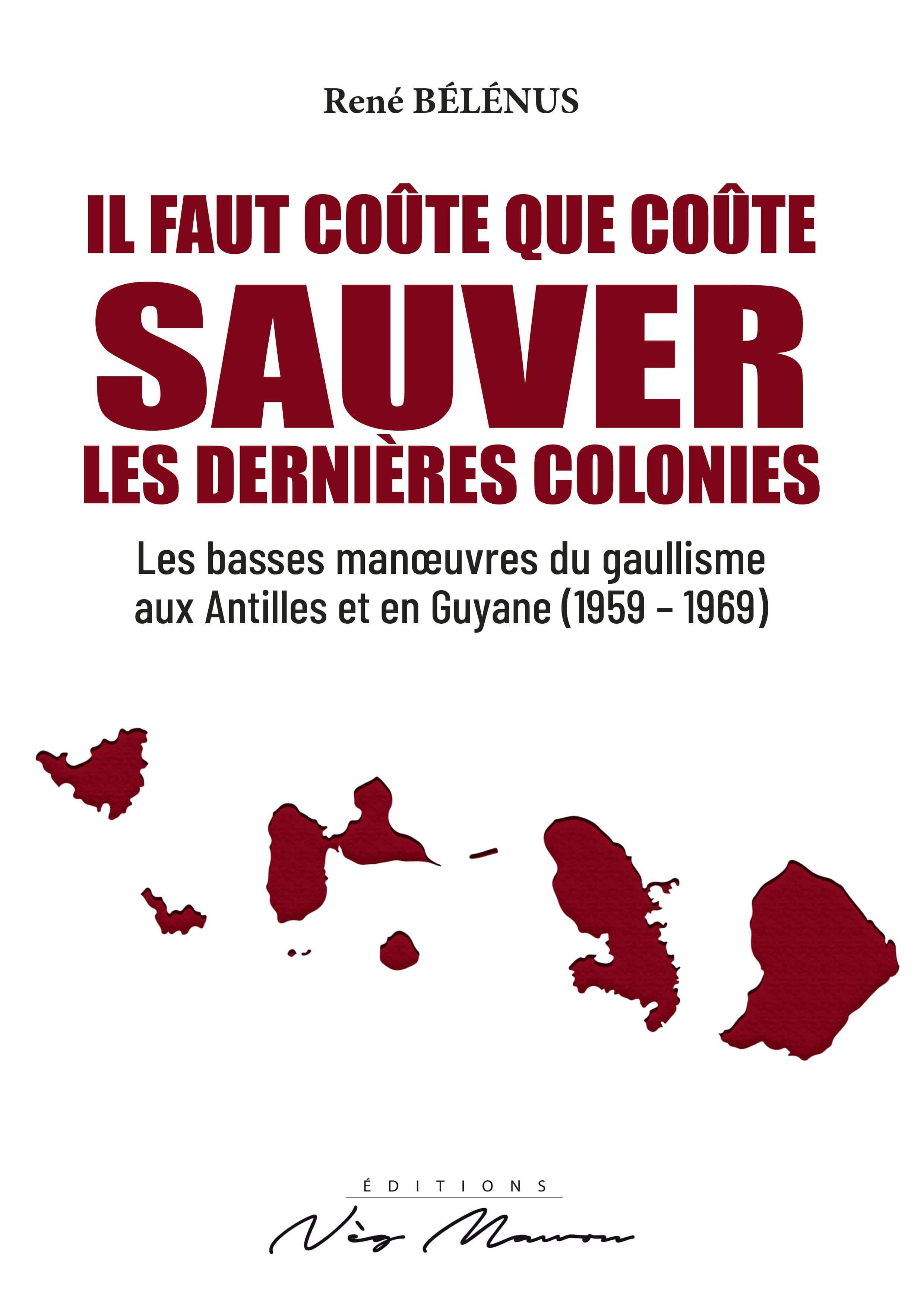 IL FAUT COUTE QUE COUTE SAUVER LES COLONIES