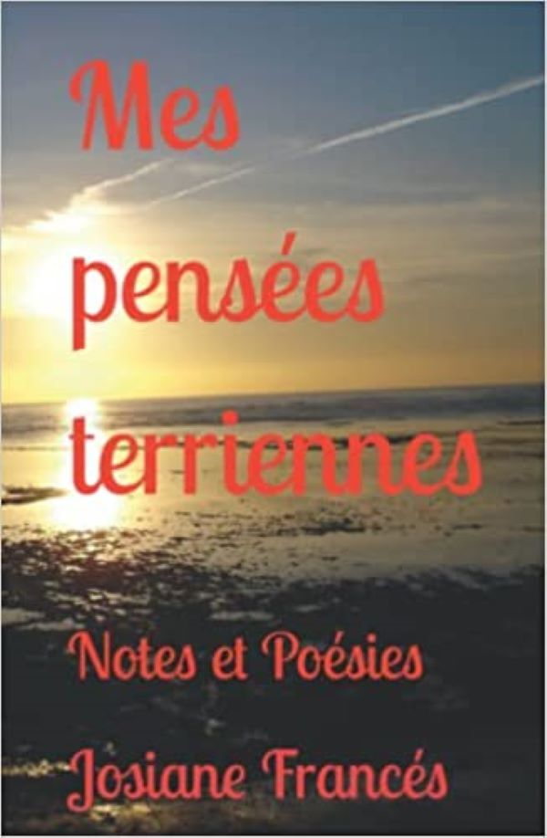 MES PENSEES TERRIENNES