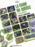 LA FAUNE DU QUEBEC ET SON HABITAT
