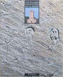 Les eglises fortifiees de la meuse