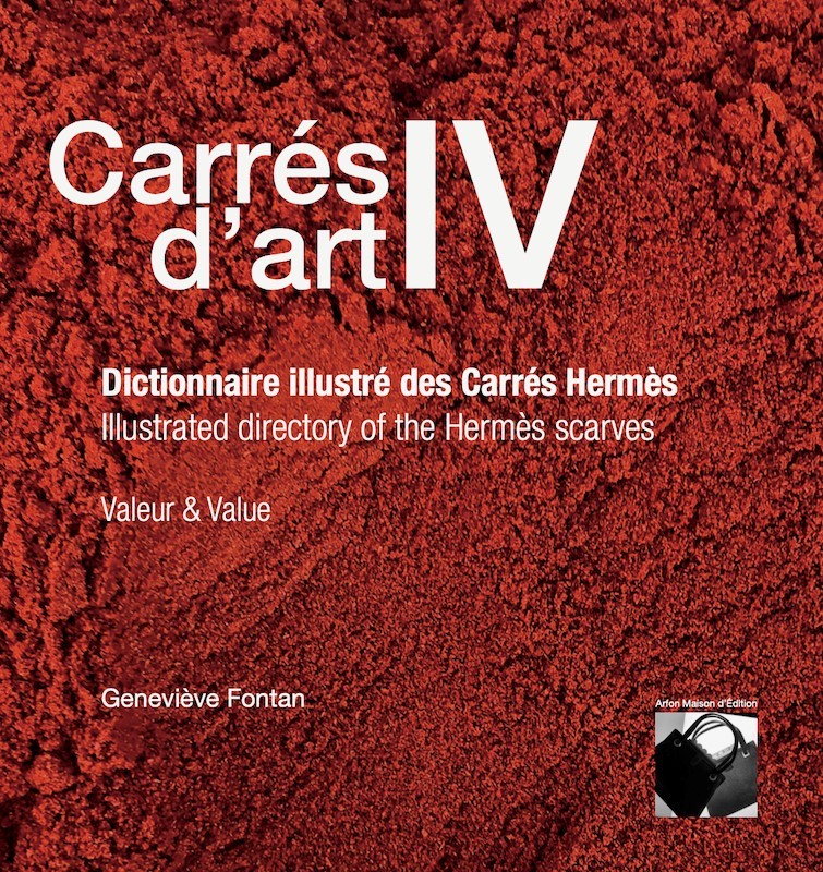 CARRES D’ART IV Dictionnaire illustré des Carrés Hermès - Valeur & Value