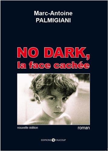 No Dark, la face cachée