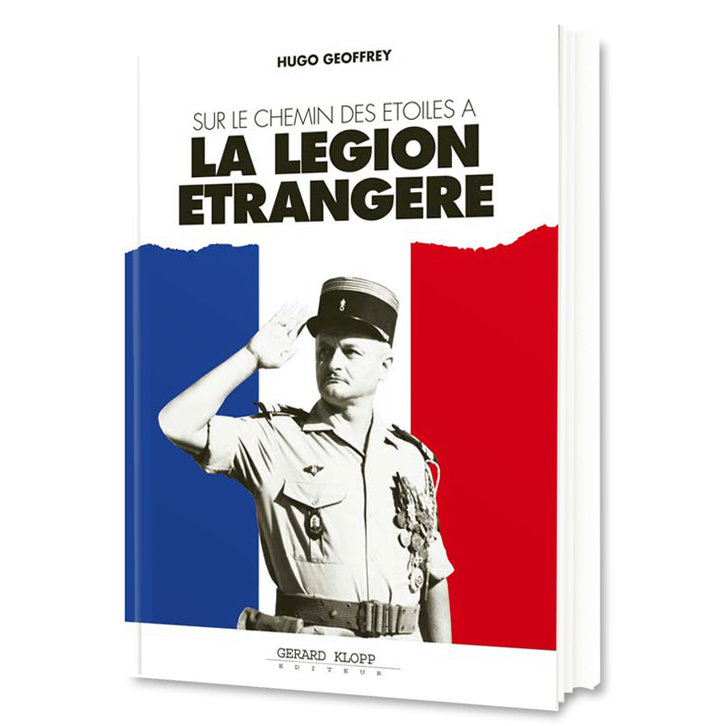 Sur le chemin des étoiles à la Légion étrangère