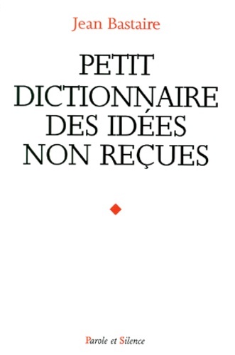 Petit dictionnaire idees