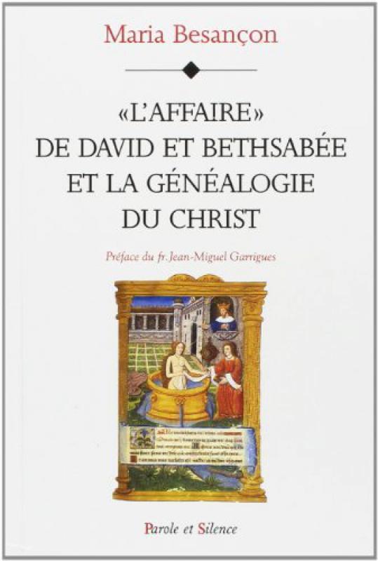 l affaire david et bethsabee et la genealogie du christ