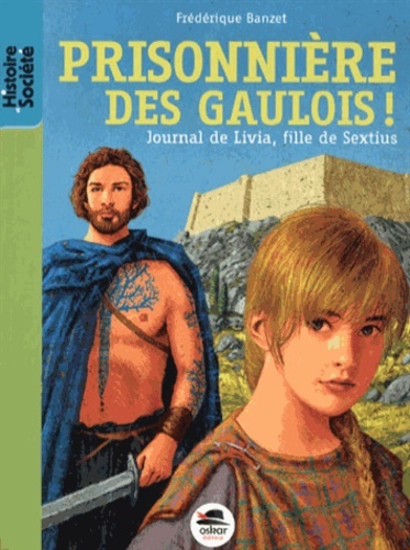 PRISONNIERE DES GAULOIS