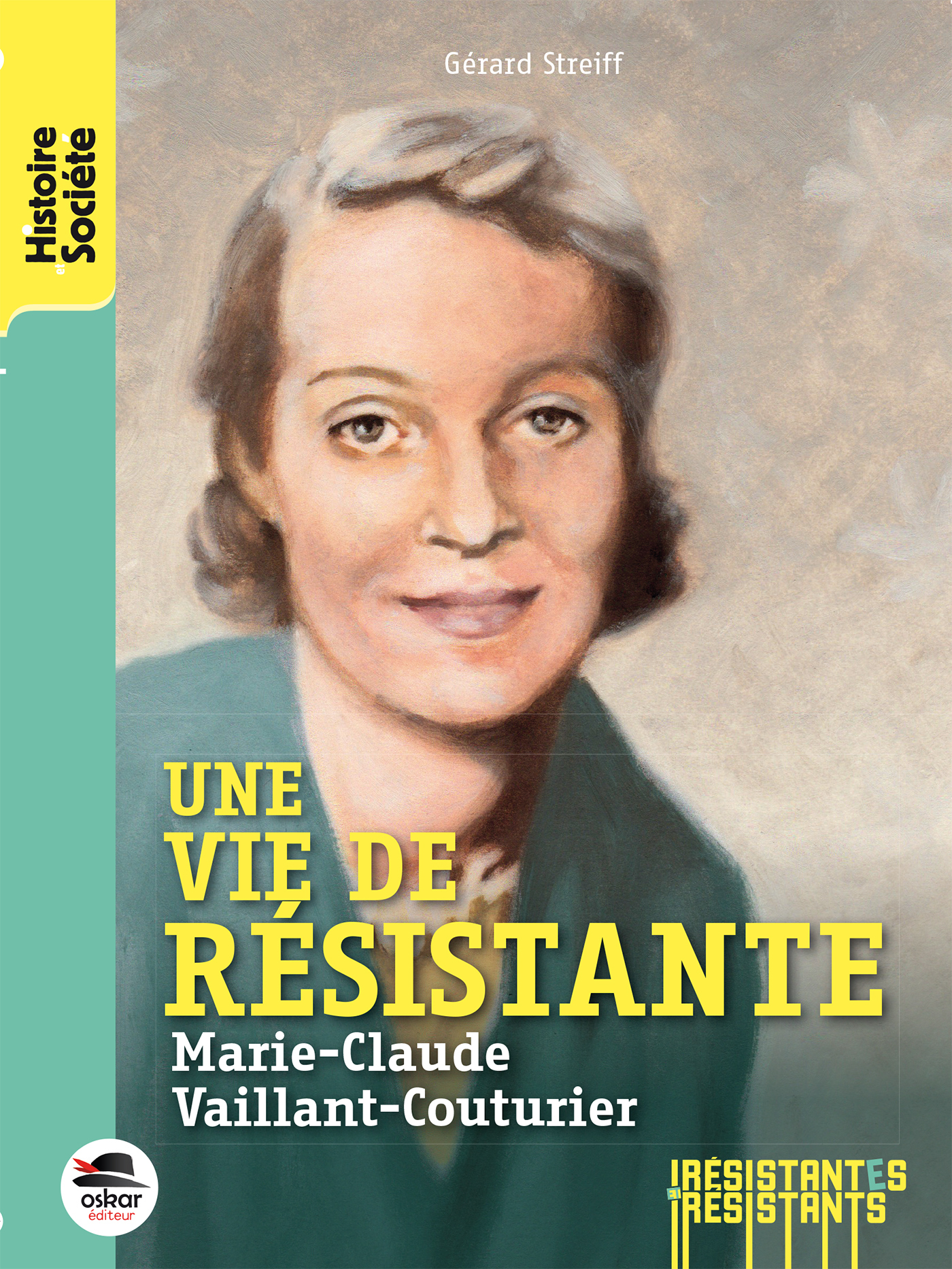 UNE VIE DE RESISTANTE - MARIE-CLAUDE VAILLANT-COUTURIER