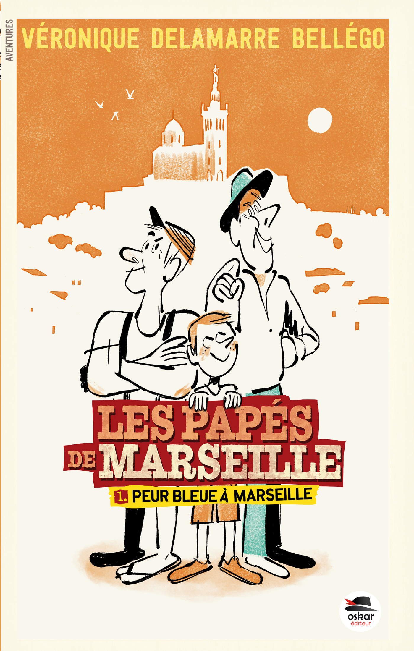 PEUR BLEUE À MARSEILLE - SÉRIE LES PAPÉS DE MARSEILLE