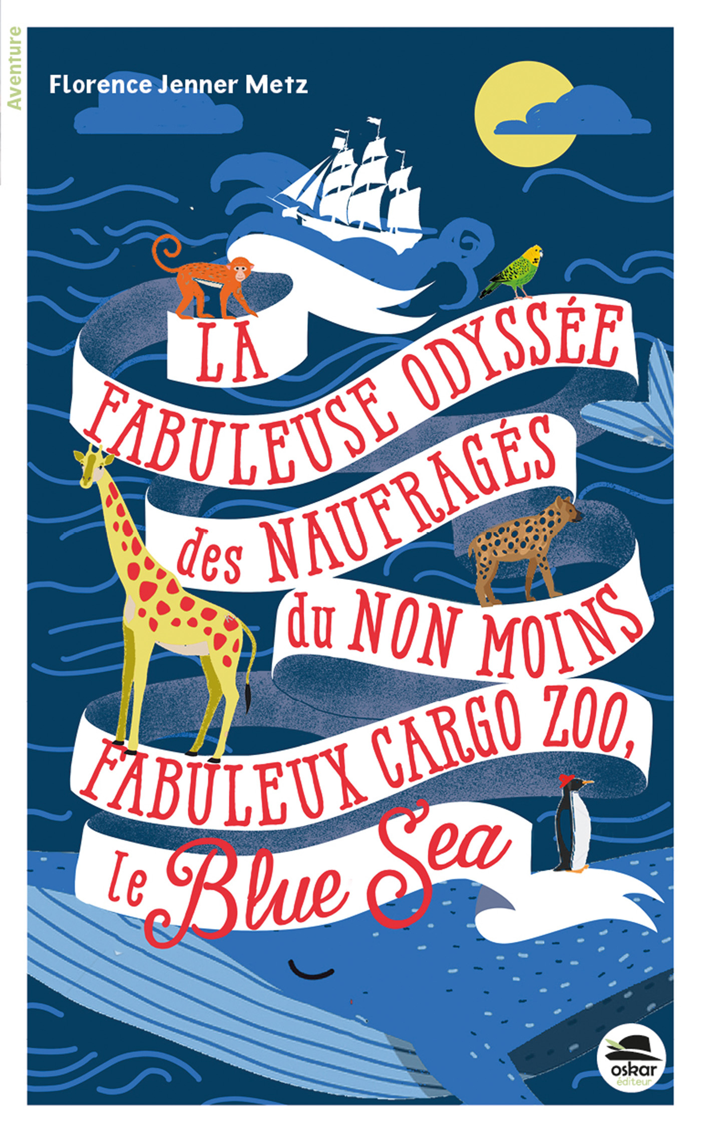 FABULEUSE ODYSSÉE DES NAUFRAGÉS DU NON MOINS FABULEUX CARGO ZOO LE BLUE SEA (LA)