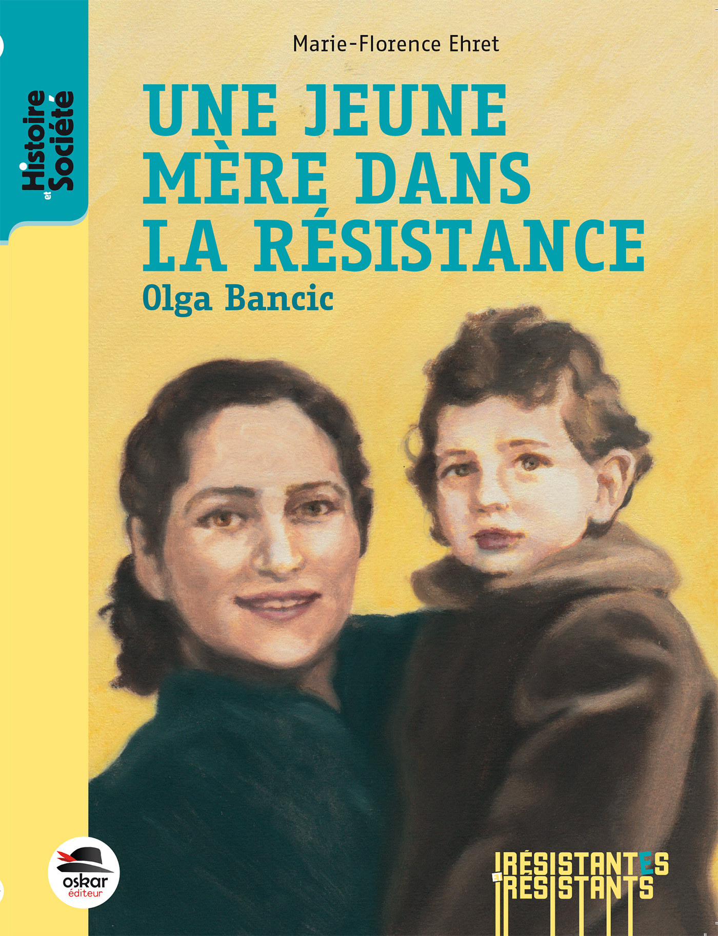 UNE JEUNE MÈRE DANS LA RÉSISTANCE - OLGA BANCIC
