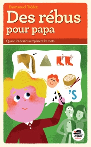 DES RÉBUS POUR PAPA