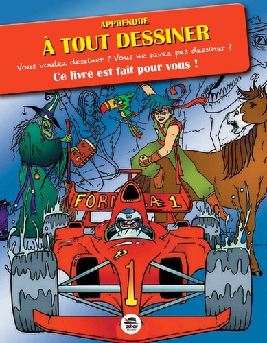 APPRENDRE À TOUT DESSINER (NOUVELLE ÉDITION)