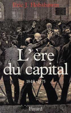 L'Ere du capital (1848-1875)
