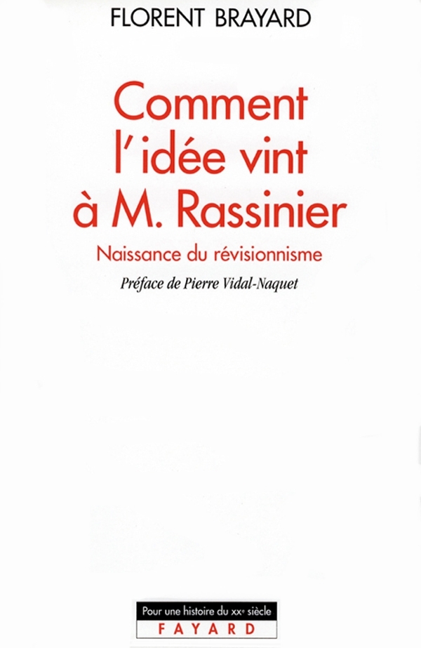 Comment l'idée vint à M. Rassinier