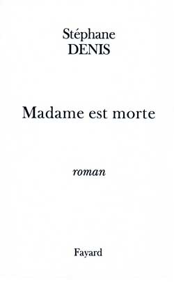 Madame est morte