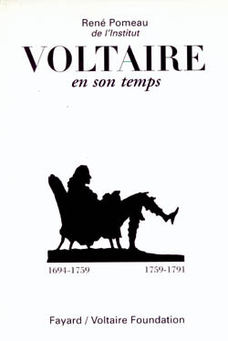 Voltaire en son temps (1694-1791)