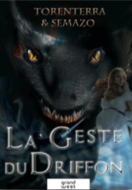 LA  GESTE DU DRIFFON