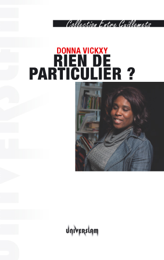 Rien de particulier?