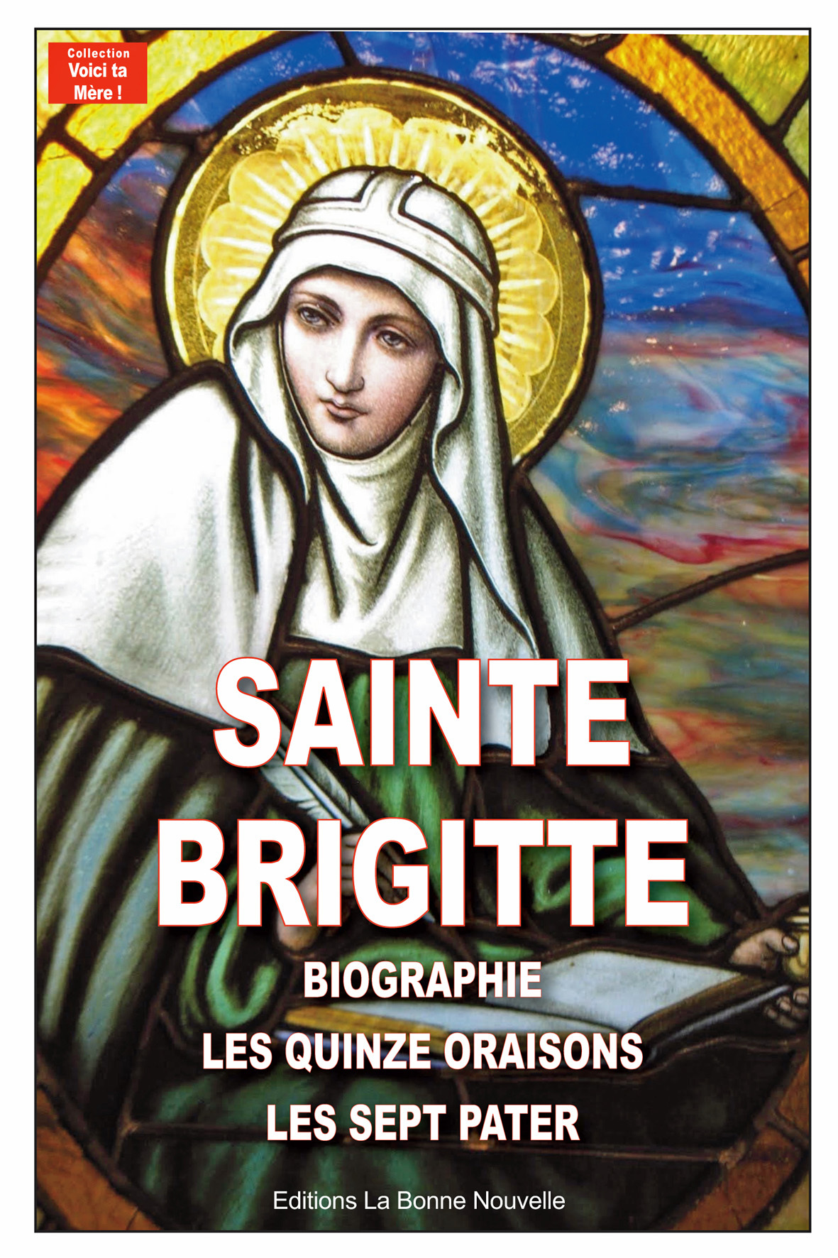 Les quinze oraisons de sainte Brigitte
