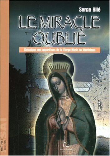 LE MIRACLE OUBLIE