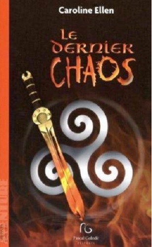 LE DERNIER CHAOS TOME 1