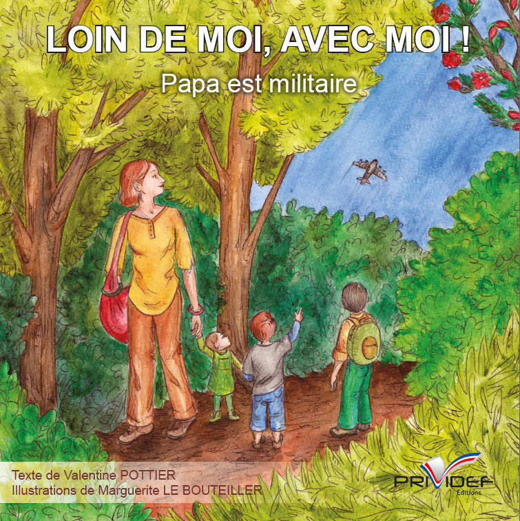 LOIN DE MOI, AVEC MOI ! PAPA EST MILTAIRE