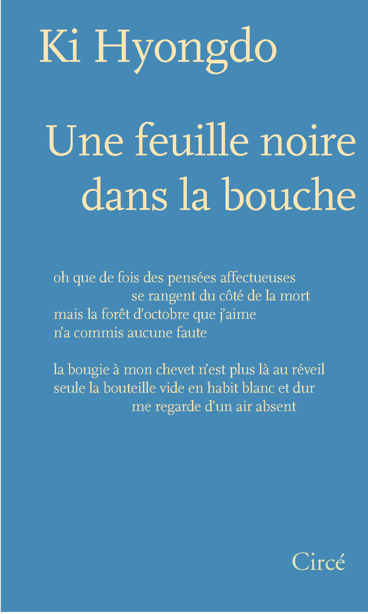 UNE FEUILLE NOIRE DANS LA BOUCHE