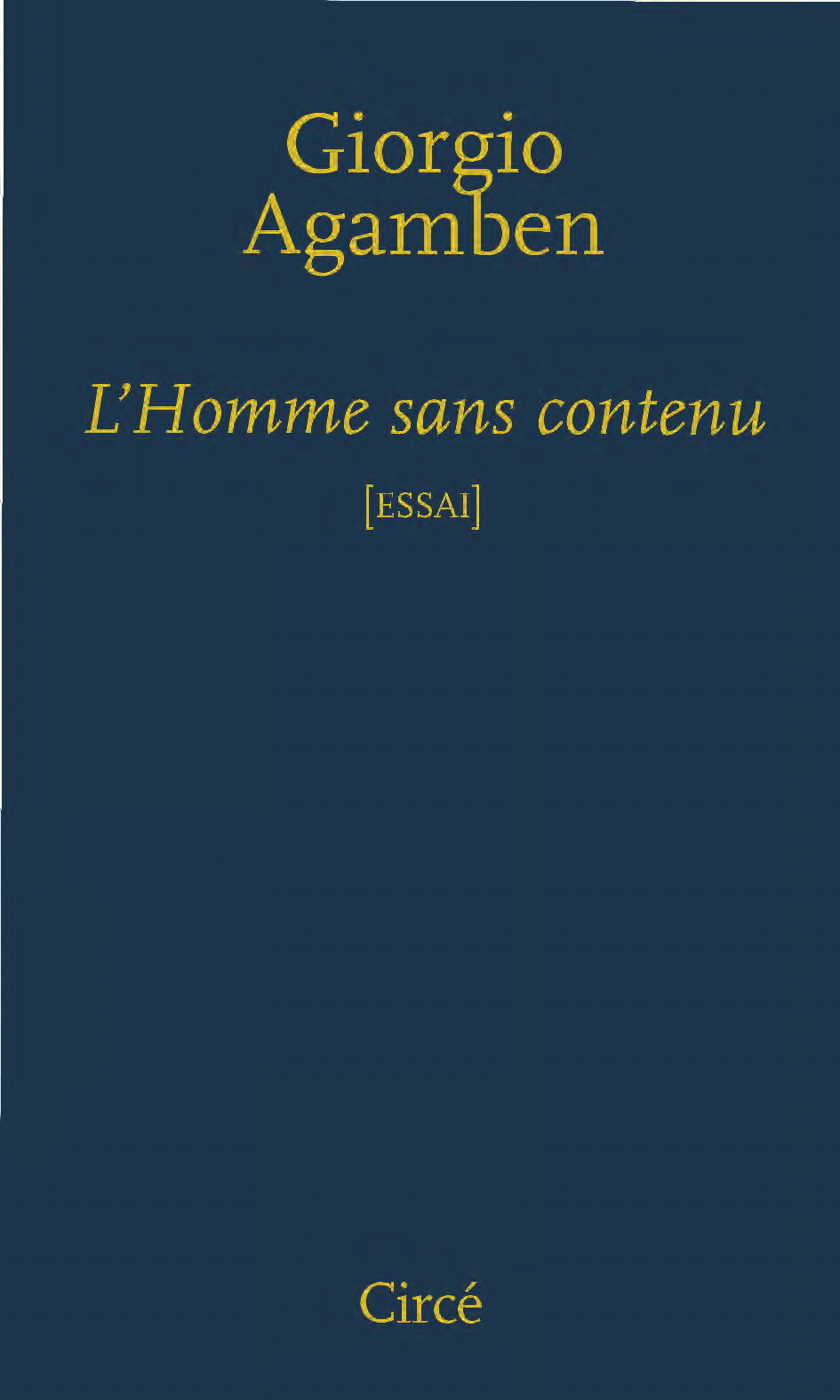 L'HOMME SANS CONTENU