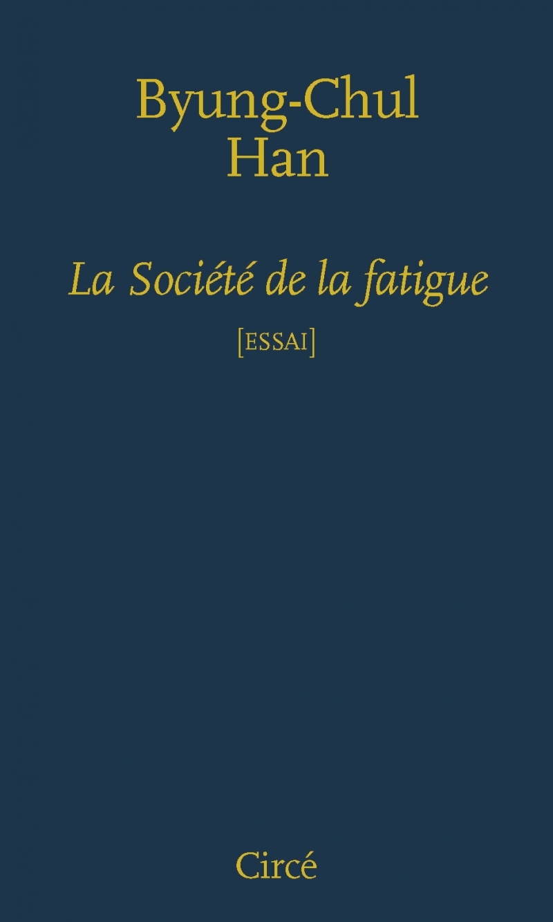 LA SOCIETE DE LA FATIGUE