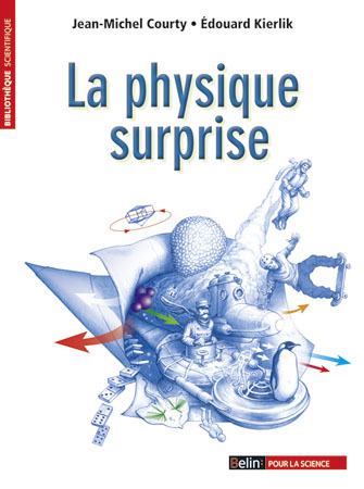 La physique surprise