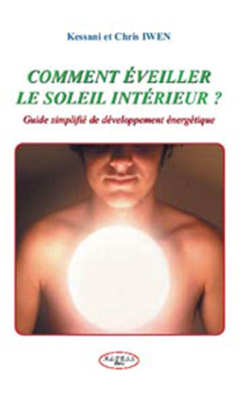 Comment éveiller le soleil intérieur ?