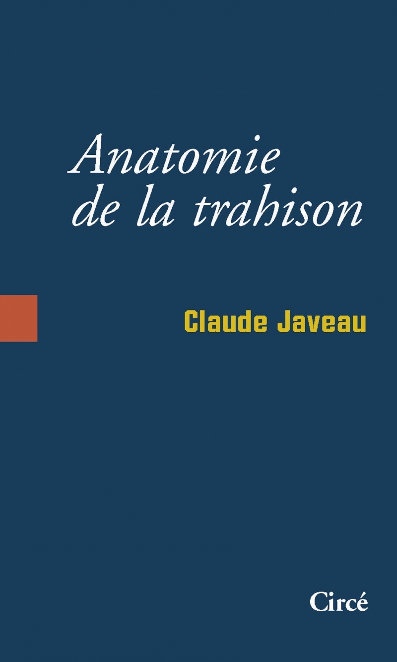 ANATOMIE DE LA TRAHISON