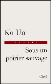 SOUS UN POIRIER SAUVAGE
