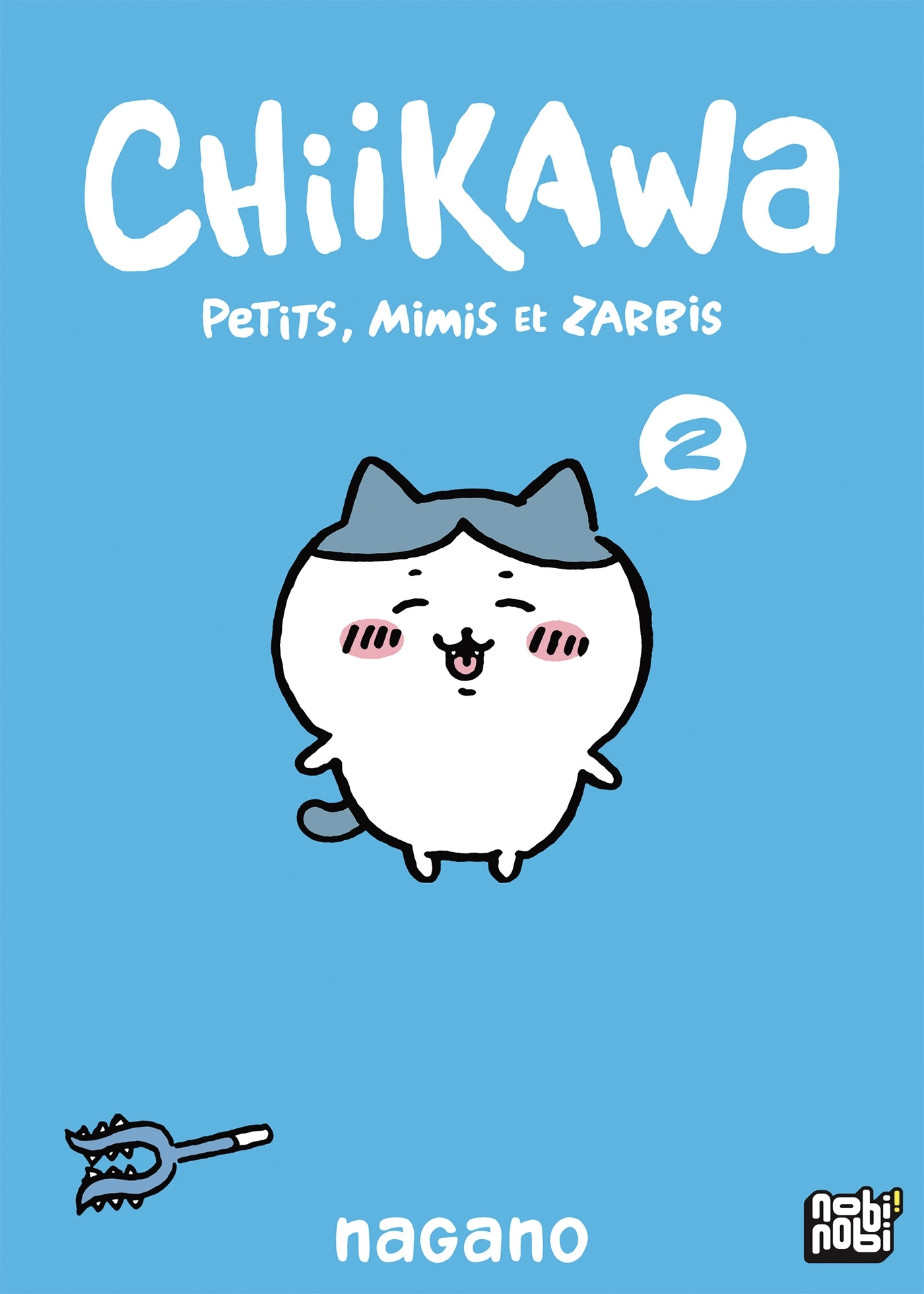 Chiikawa - Petits, mimis et zarbis T02