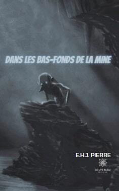 Dans les bas-fonds de la mine