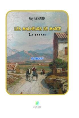 Les malheurs de marie - Le secret