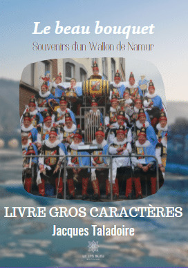 Le beau bouquet : Souvenirs d’un Wallon de Namur -GC-16