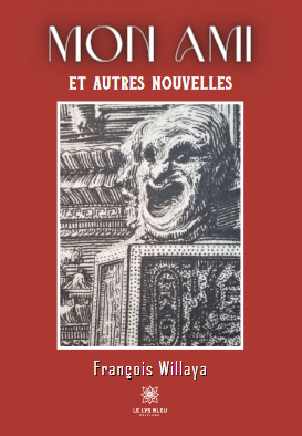 Mon ami et autres nouvelles