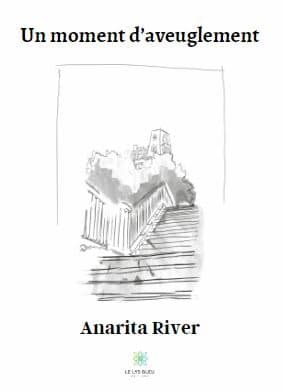 Un moment d’aveuglement