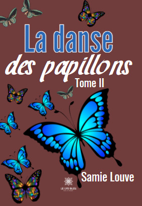 La danse des papillons Tome II